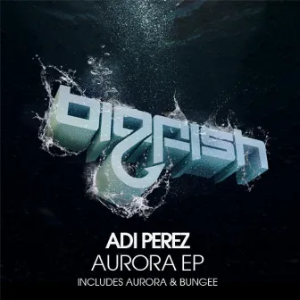 Aurora EP by Adi Perez