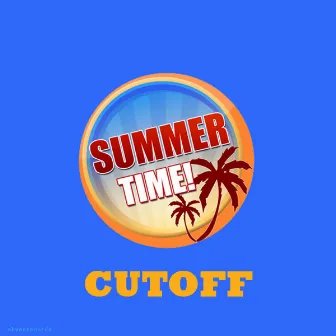 Summertime by Cutoff