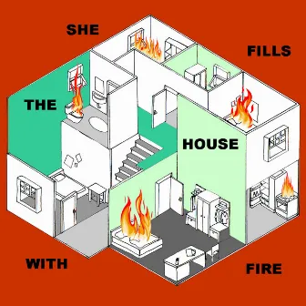 She Fills The House With Fire by We're in the Water