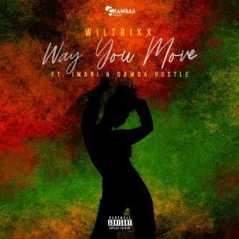 Way You Move by Wiltrixx