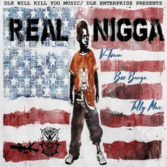 Real Nigga by Telly Mac