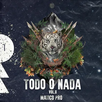 Todo o Nada, Vol. II by Matico Pro