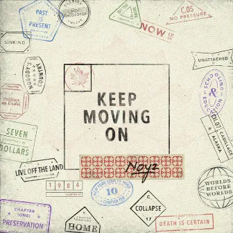 Keep Moving On by Noyz