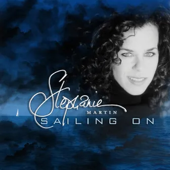 Sailing On by Stephanie Martin