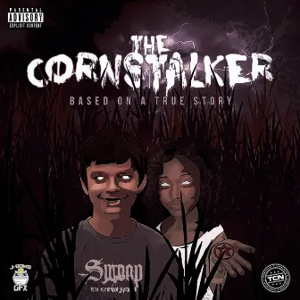 The Corn Stalker by Swoop