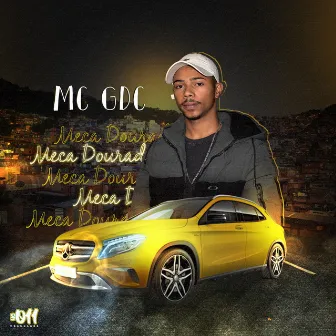 Meca Dourada by MC GDC