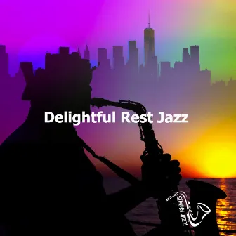 Delightful Rest Jazz by Simply Jazz