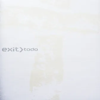 Todo by Exit