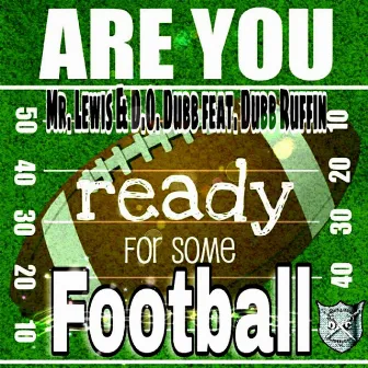 Are You Ready for Some Football by D.O. Dubb