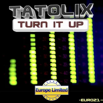 Turn It Up by Tatolix