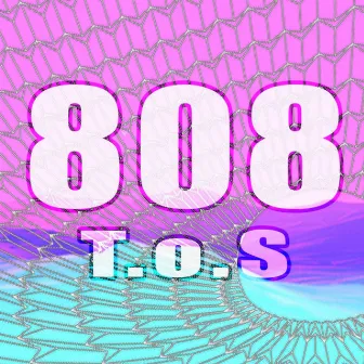 808 by T.O.S