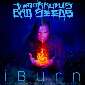 iBurn by Tomorrows Bad Seeds