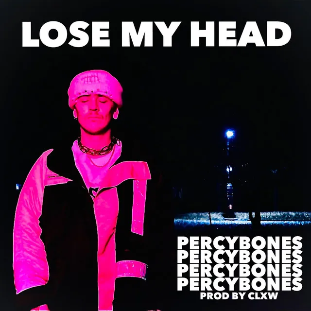 LOSE MY HEAD