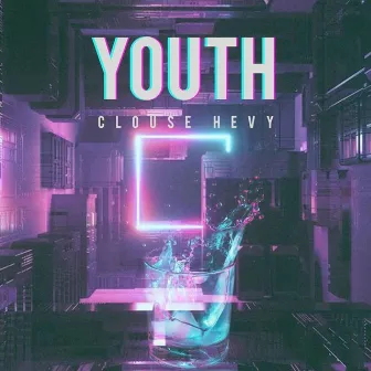 Youth by Clouse Hevy