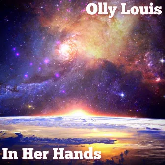 In Her Hands by Olly Louis