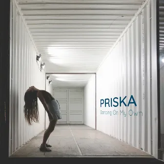 Dancing On My Own by Priska