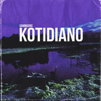 Kotidiano Vol.1 by Gammaone