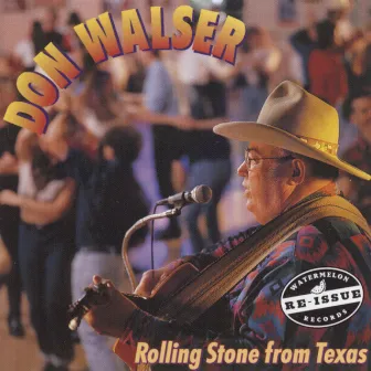 Rolling Stone from Texas by Don Walser