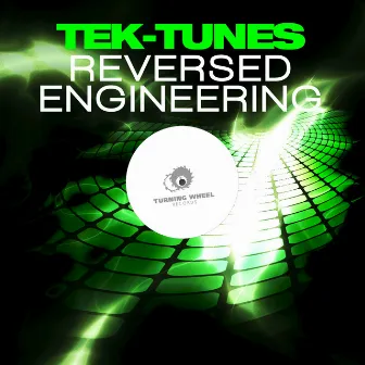 Reversed Engineering by Tek-Tunes