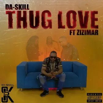 Thug Love by Da Skill