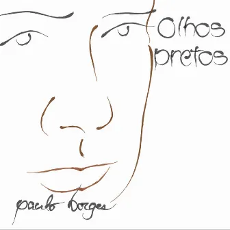 Olhos Pretos by Paulo Borges