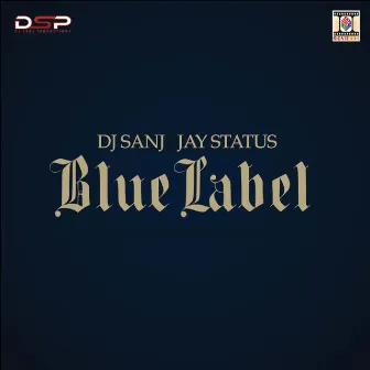 Blue Label by Jay Status