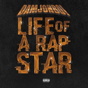 Life of a Rap Star by Damjonboi