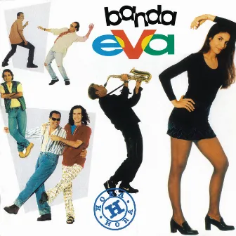 Hora H by Banda Eva