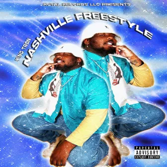 Nashville Freestyle by King Tron