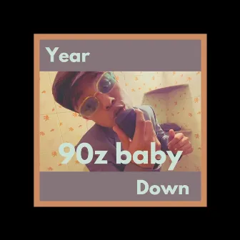 90Z Baby by Year Down