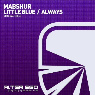 Little Blue / Always by Mabshur