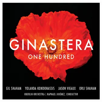 Ginastera: One Hundred by Orli Shaham