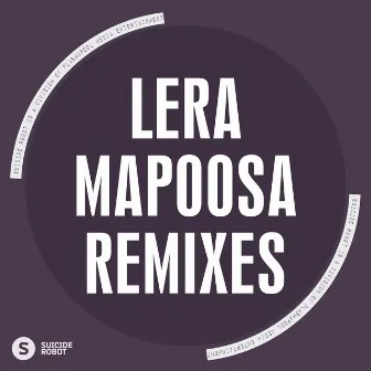 Mapoosa Remixes by Lera