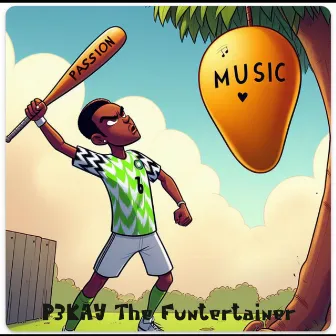 Passion Music by P3kay The Funtertainer