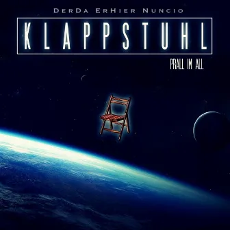 Klappstuhl - Prall im All by DerDa