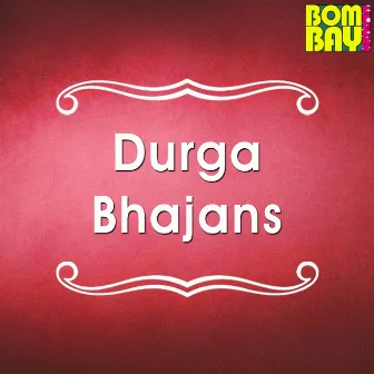 Durga Bhajans by Uvie