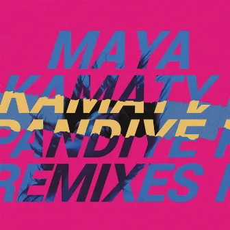 Pandiyé (Remixes) by Maya Kamaty