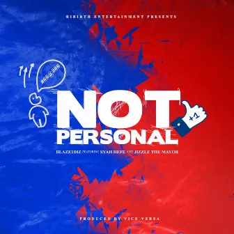 Not Personal by Blaze1Diz