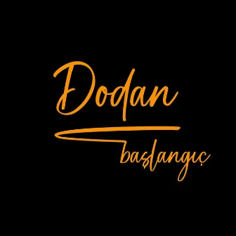 Başlangıç by Dodan