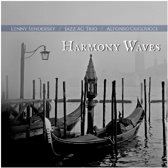 Harmony Waves by Jazz AG Trio