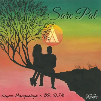 Sare Pal (Acoustic) by DR. DJM