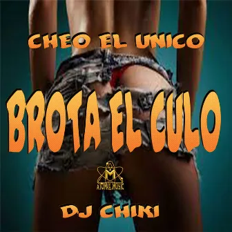 Brota el Culo by Cheo El Unico