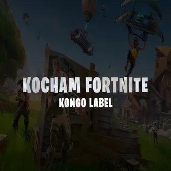 KOCHAM FORTNITE by kelzior