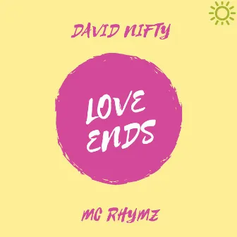 LOVE ENDS by MC Rhymz