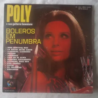 Boleros em Penumbra-1969 by Poly