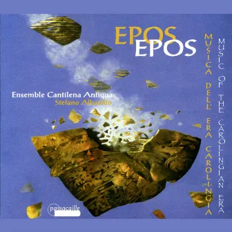 Epos: Music of the Carolingian Era by Cantilena Antiqua