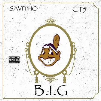 B.I.G by Savitho