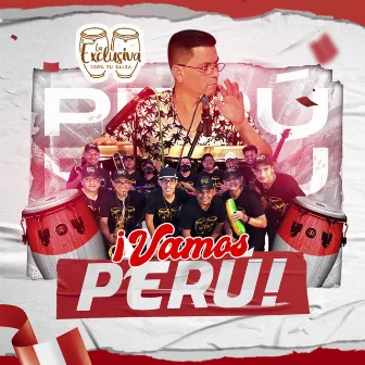 ¡Vamos Perú! by Orquesta la Exclusiva