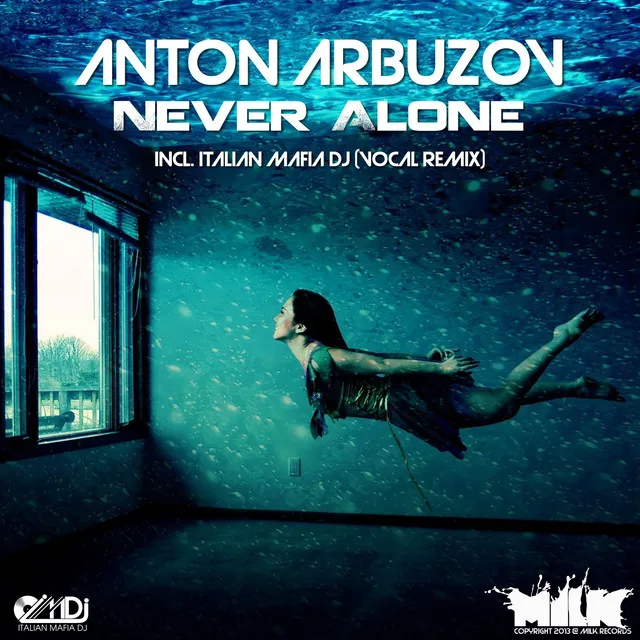 Never Alone - Italian Mafia DJ Vocal Remix