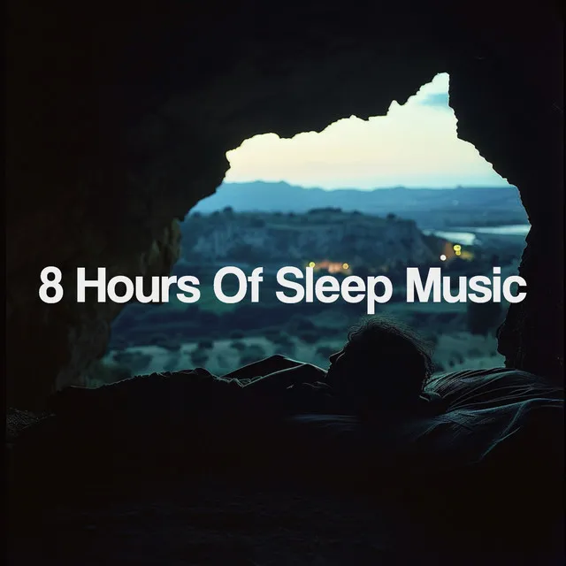 8 Hours Of Sleep Music